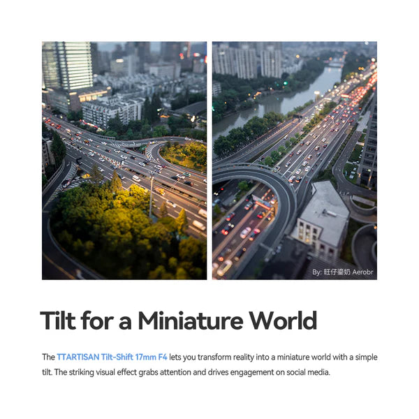 TTArtisan Tilt-Shift 17mm F4 ASPH. ±8° Tilt & ±8mm Shift Lens